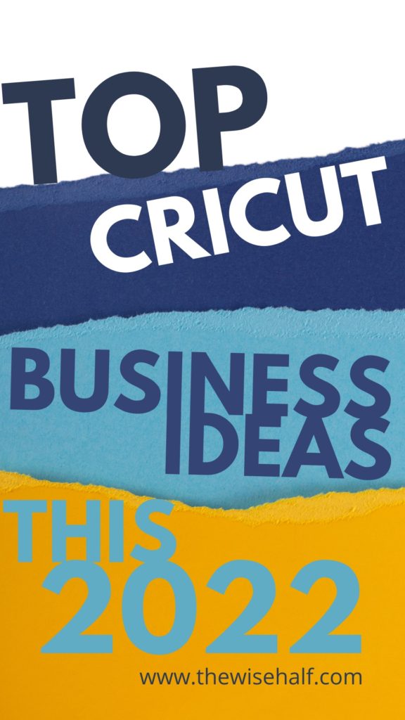 the-easiest-and-most-profitable-cricut-business-ideas-of-2022-the