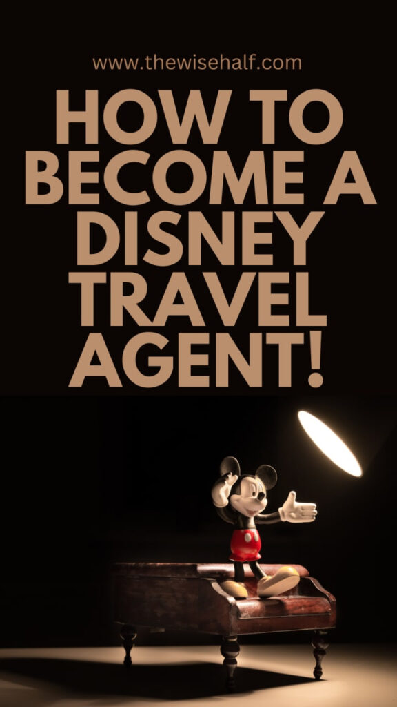 how to be disney travel agent